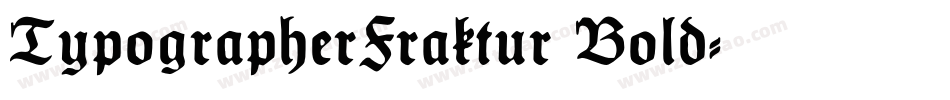 TypographerFraktur Bold字体转换 TypographerFraktur Bold字体转换